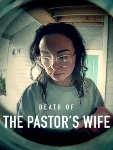Ο Θάνατος της Γυναίκας του Πάστορα / Death of the Pastor’s Wife