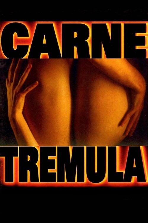 Καυτή Σάρκα / Carne trémula