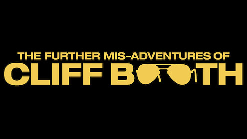 The Further Mis-Adventures of Cliff Booth – επίσημη title εικόνα Netflix