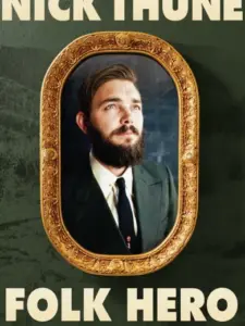 Nick Thune: Folk Hero