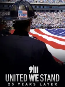 9/11: United We Stand — 25 Years Later