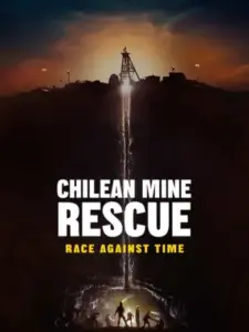 Chilean Mine Rescue: Race Against Time