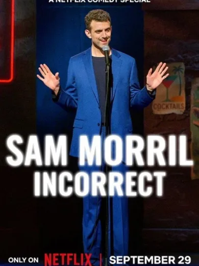 Sam Morril: Incorrect