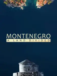 Montenegro: A Land Divided
