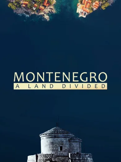 Montenegro: A Land Divided