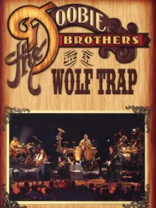 The Doobie Brothers – Live at Wolf Trap