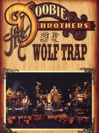 The Doobie Brothers – Live at Wolf Trap
